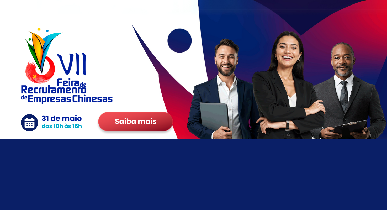 Feira de Recrutamento de Empresa Chinesa 